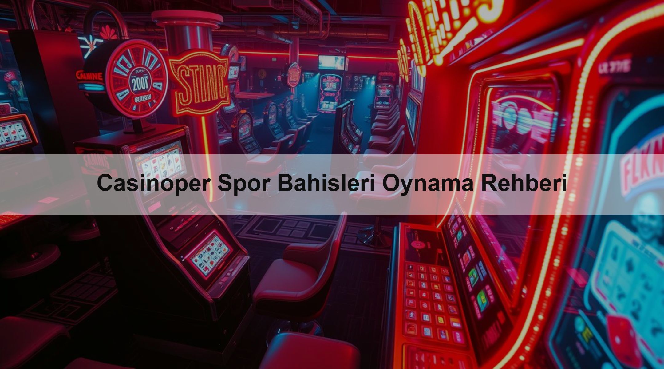 Casinoper Spor Bahisleri Oynama Rehberi 1 Casinoper Spor Bahisleri Oynama Rehberi