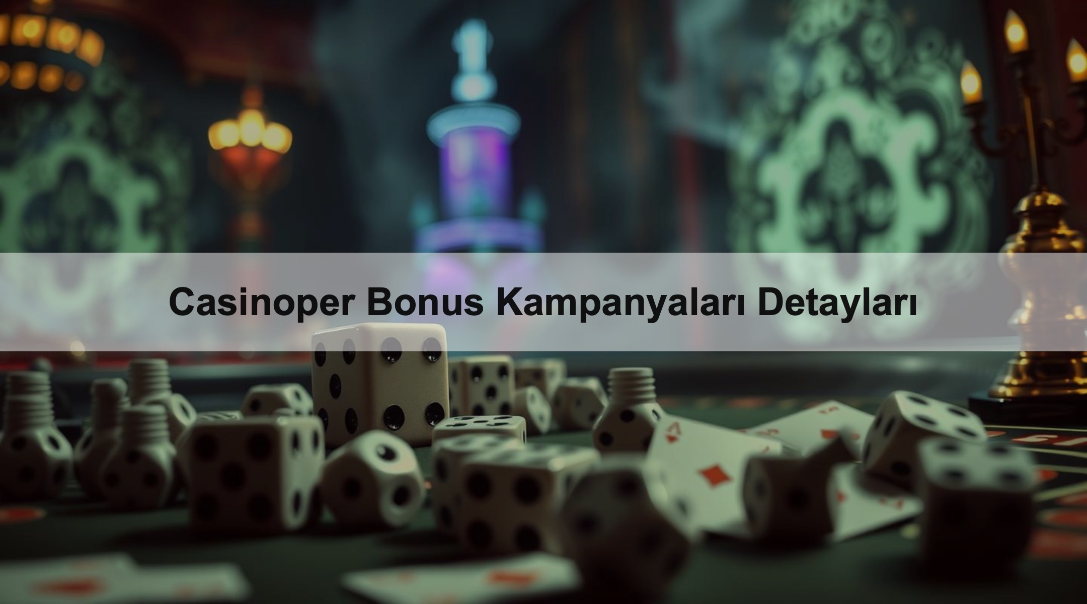Casinoper Bonus Kampanyaları Detayları 1 Casinoper Bonus Kampanyaları Detayları