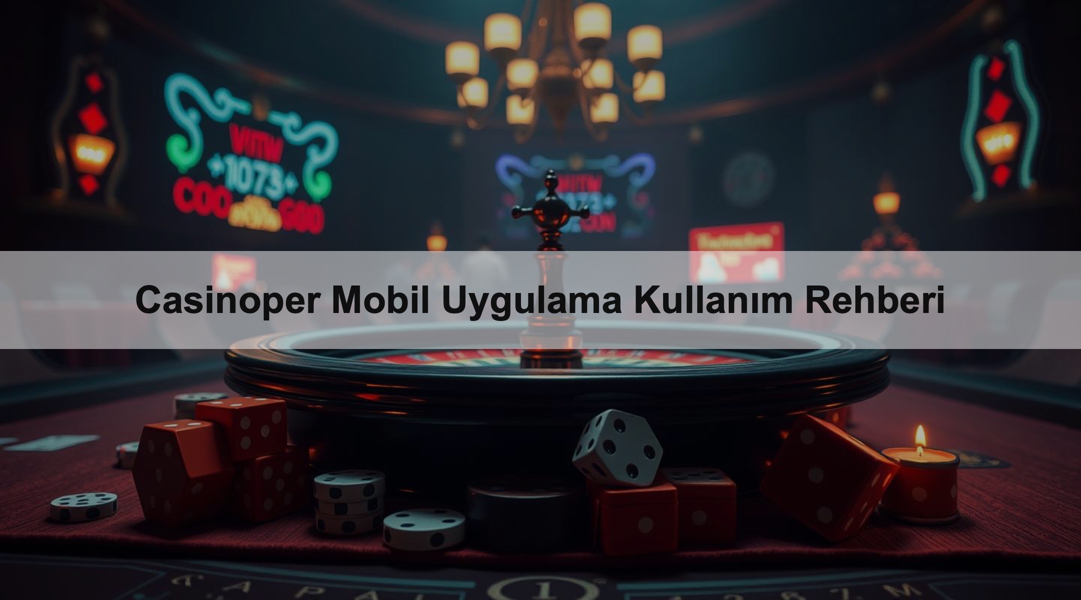 Casinoper Mobil Uygulama Kullanım Rehberi 1 Casinoper Mobil Uygulama Kullanım Rehberi